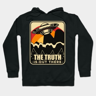 The truth is out there! Hoodie